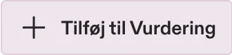 Tilføj til Vurdering
